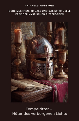 Tempelritter – Hüter des verborgenen Lichts