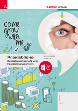 Praxisblicke - Betriebswirtschaft und Projektmanagement I HLW + TRAUNER-DigiBox - Andrea Kneidinger, Doris Singer