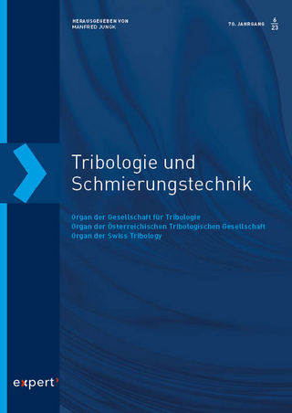 TRIBOLOGIE UND SCHMIERUNGSTECHNIK, 70, 6 (2023)