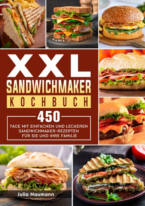 XXL Sandwichmaker Kochbuch - Julia Naumann