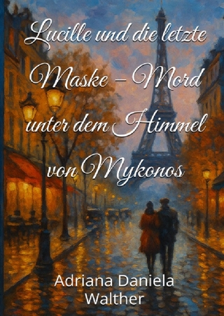 Lucille / Lucille und die letzte Maske – Ein Mord unter dem Himmel von Mykonos