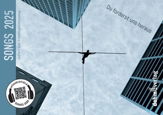 Songs 2025: Du forderst uns heraus