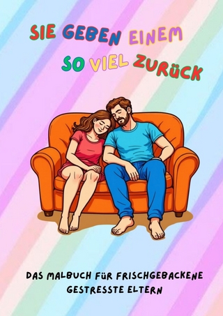 Sie geben einem so viel zurück