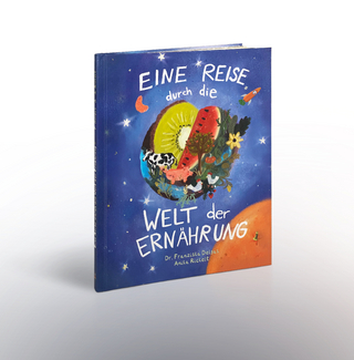 Eine Reise durch die Welt der Ernährung