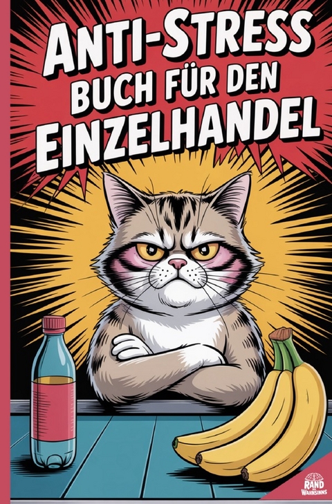 Anti-Stress Buch f&uuml;r den Einzelhandel - Rand des Wahnsinns
