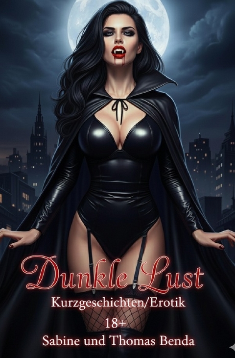 Dunkle Lust - Sabine und Thomas Benda