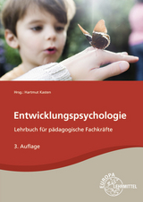 Entwicklungspsychologie - Holger K&uuml;ls, Bodo R&ouml;del, B&auml;rbel Amerein, Anja T&uuml;ngler, Melanie Willich, Hartmut Kasten