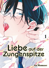 Liebe auf der Zungenspitze 01 - An Momose