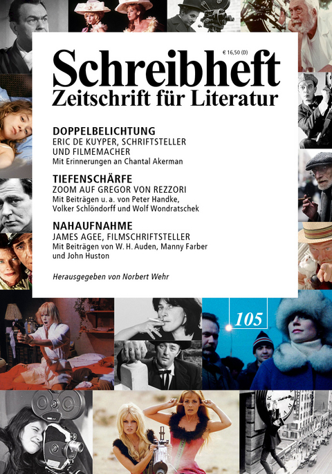 SCHREIBHEFT 105: Doppelbelichtung - Eric de Kuyper / Tiefensch&auml;rfe - Gregor von Rezzori / Nahaufnahme - James Agee - Eric de Kuyper, Gregor von Rezzori, James Agee