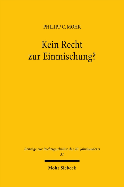Kein Recht zur Einmischung? - Philipp C. Mohr