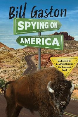Spying on America - Bill Gaston