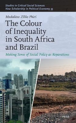 The Colour of Inequality in South Africa and Brazil - Madalitso Phiri