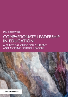 Compassionate Leadership in Education
