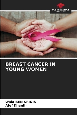 BREAST CANCER IN YOUNG WOMEN
