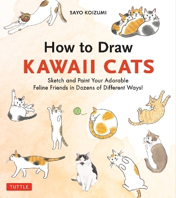 How to Draw Kawaii Cats - Sayo Koizumi