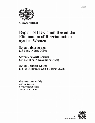 Report of the Committee on the Elimination of Discrimination Against Women, Seventy-sixth Session