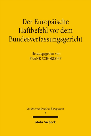 Der Europäische Haftbefehl vor dem Bundesverfassungsgericht