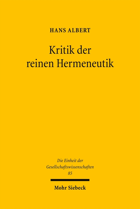 Kritik der reinen Hermeneutik - Hans Albert