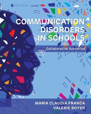 Communication Disorders in Schools - Maria Franca, Valerie Boyer