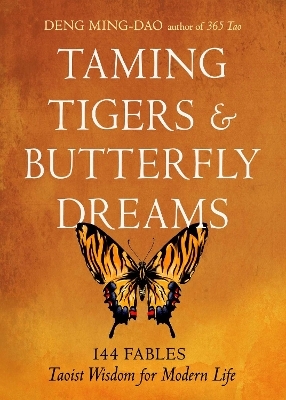 Taming Tigers & Butterfly Dreams