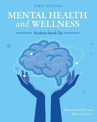 Mental Health and Wellness - Shari Lowe, Maria Gross