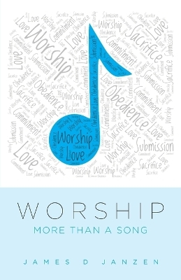 Worship - James D Janzen