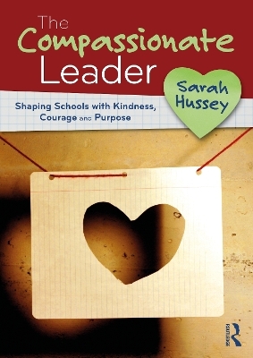 The Compassionate Leader - Sarah Hussey