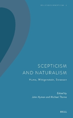 Scepticism and Naturalism: Hume, Wittgenstein, Strawson