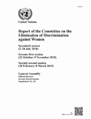 Report of the Committee on the Elimination of Discrimination Against Women, Seventy-fourth Session -  United Nations Department for General Assembly and Conference Management