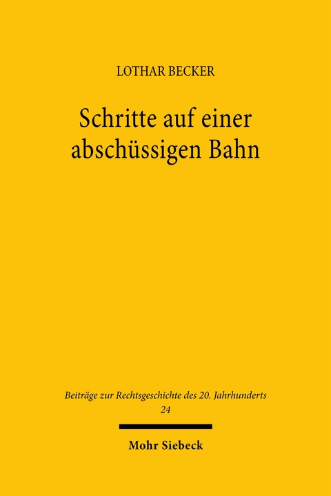 Schritte auf einer abschüssigen Bahn - Lothar Becker