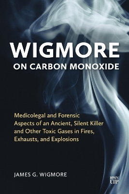 Wigmore on Carbon Monoxide - James Wigmore
