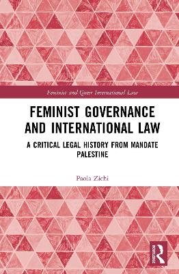 Feminist Governance and International Law - Paola Zichi