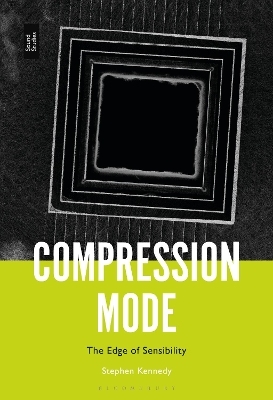 Compression Mode - Stephen Kennedy