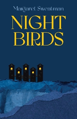 Night Birds - Margaret Sweatman