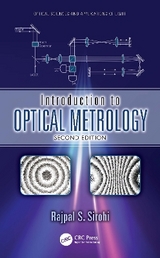 Introduction to Optical Metrology - Sirohi, Rajpal S.