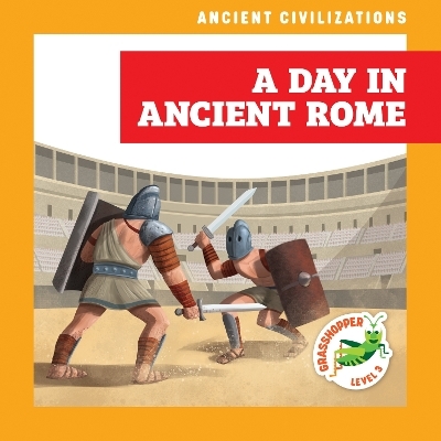 A Day in Ancient Rome - Janie Havemeyer