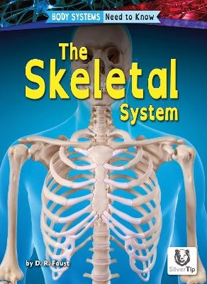 Skeletal System - D. R. Faust