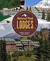 The Complete Guide to the National Park Lodges - Scott, David L.; Scott, Kay W.