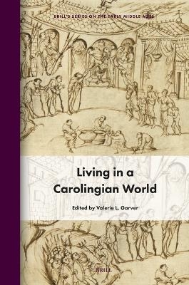 Living in a Carolingian World - 