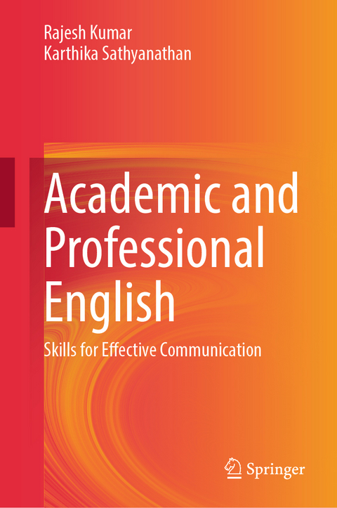 Academic and Professional English - Rajesh Kumar, Karthika Sathyanathan