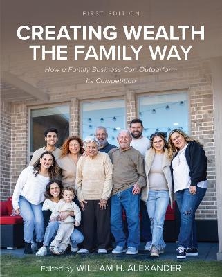 Creating Wealth the Family Way - 