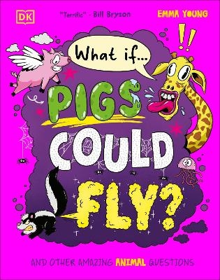 What If... Pigs Could Fly? - Emma Young