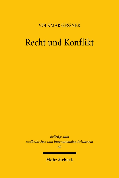Recht und Konflikt - Volkmar Gessner