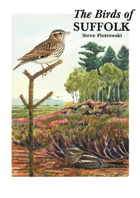 The Birds of Suffolk - Steve Piotrowski