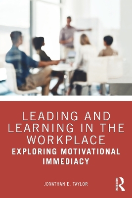 Leading and Learning in the Workplace - Jonathan E. Taylor