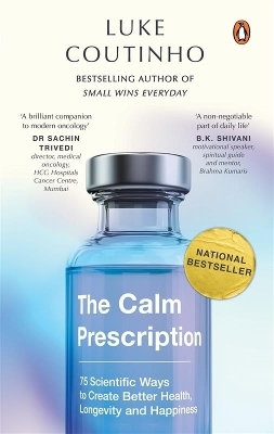 The Calm Prescription - Luke Coutinho