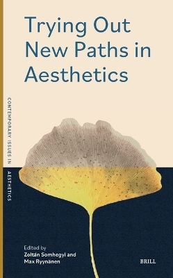 Trying Out New Paths in Aesthetics