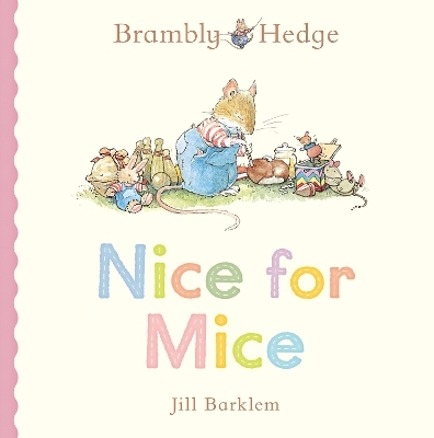 Nice for Mice - Jill Barklem