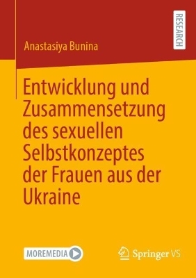 Entwicklung und Zusammensetzung des sexuellen Selbstkonzeptes der Frauen aus der Ukraine - Anastasiya Bunina
