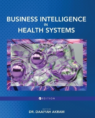 Business Intelligence in Health Systems - 